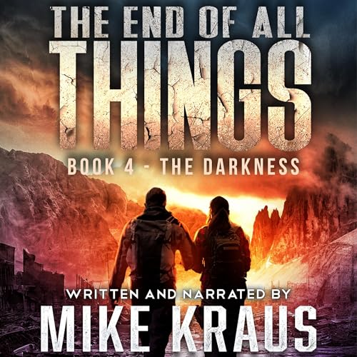 Cover of The End of All Things, Book 4: The Darkness