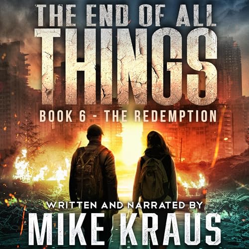 Cover of The End of All Things, Book 6: The Redemption