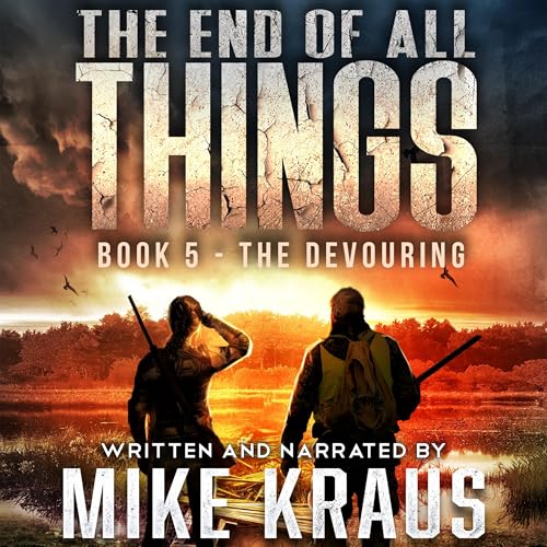 Cover of The End of All Things, Book 5: The Devouring