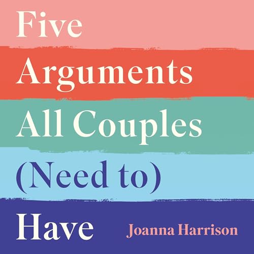 Cover of Five Arguments All Couples (Need To) Have