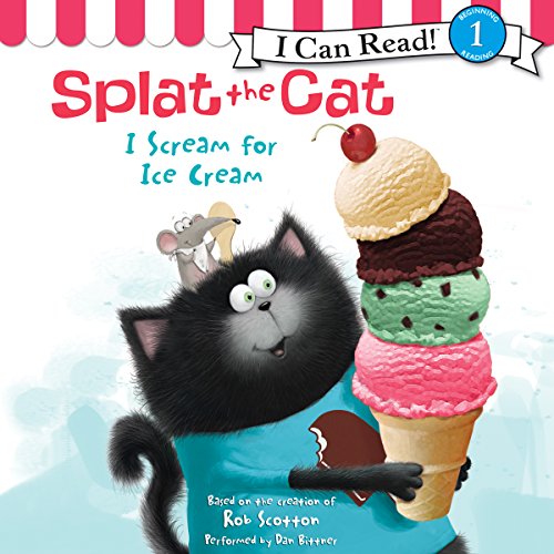 Cover of Splat the Cat: I Scream for Ice Cream