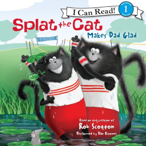 Cover of Splat the Cat Makes Dad Glad