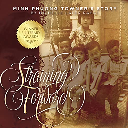 Cover of Straining Forward: Minh Phuong Towner's Story