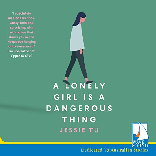 Cover of A Lonely Girl is a Dangerous Thing