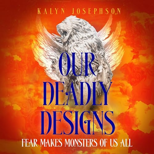 Cover of Our Deadly Designs