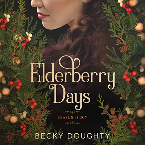 Cover of Elderberry Days: Season of Joy
