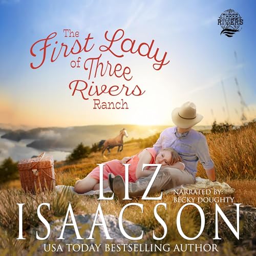 Cover of The First Lady of Three Rivers Ranch