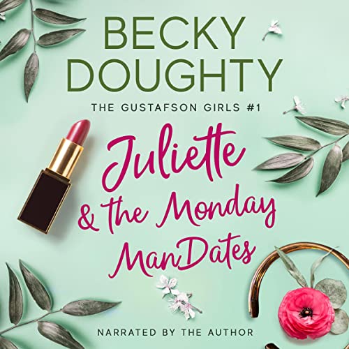 Cover of Juliette and the Monday ManDates