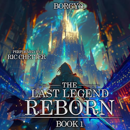Cover of The Last Legend Reborn, Book 1