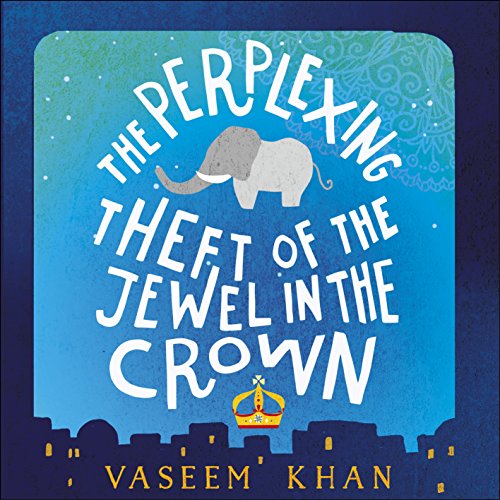 Cover of The Perplexing Theft of the Jewel in the Crown