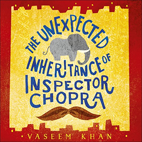 Cover of The Unexpected Inheritance of Inspector Chopra