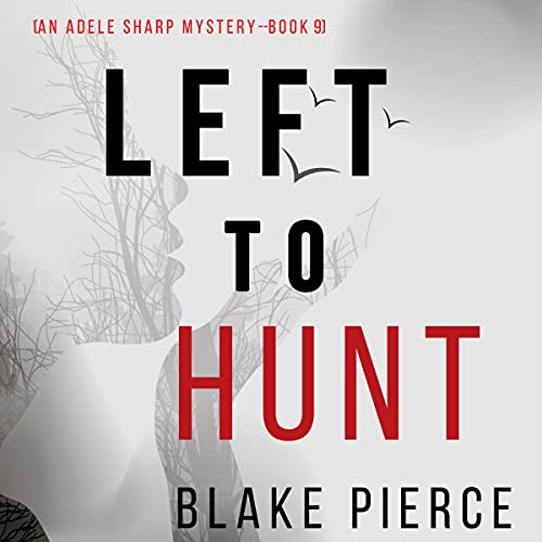 Cover of Left to Hunt