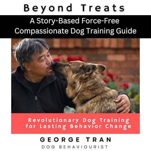 Cover of Beyond Treats: Revolutionary Dog Training for Lasting Behaviour Change