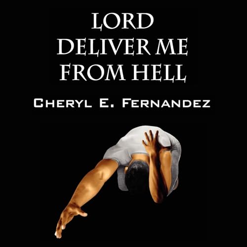 Cover of Lord Deliver Me from Hell