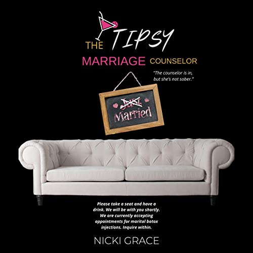 Cover of The Tipsy Marriage Counselor