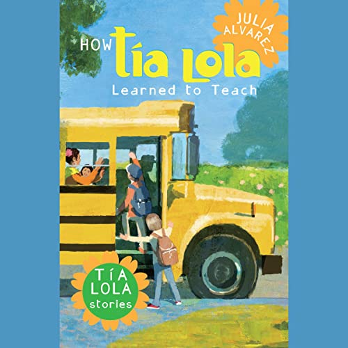 Cover of How Tia Lola Learned to Teach