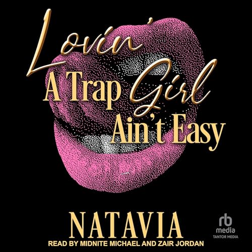 Cover of Lovin' a Trap Girl Ain't Easy