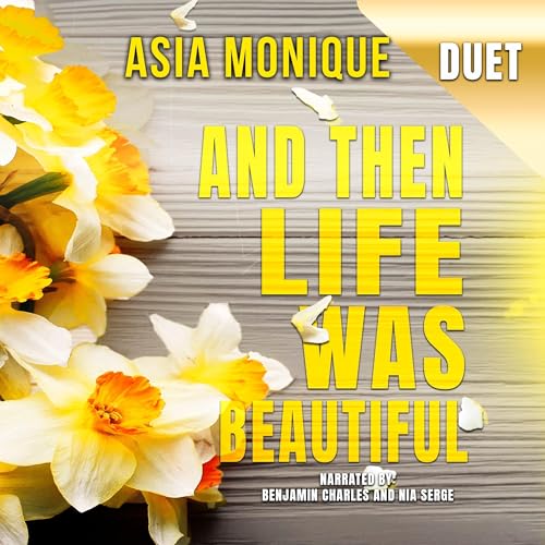 Cover of And Then Life Was Beautiful