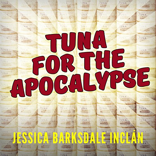 Cover of Tuna for the Apocalypse