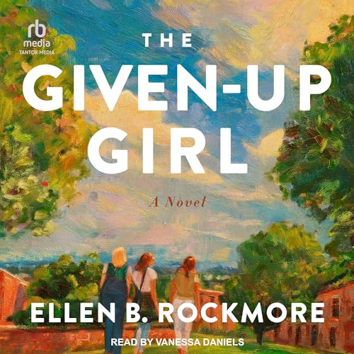 Cover of The Given-Up Girl
