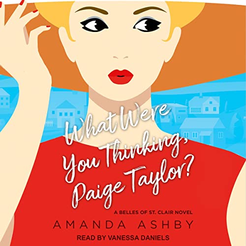 Cover of What Were You Thinking, Paige Taylor?