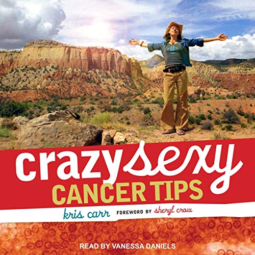 Cover of Crazy Sexy Cancer Tips