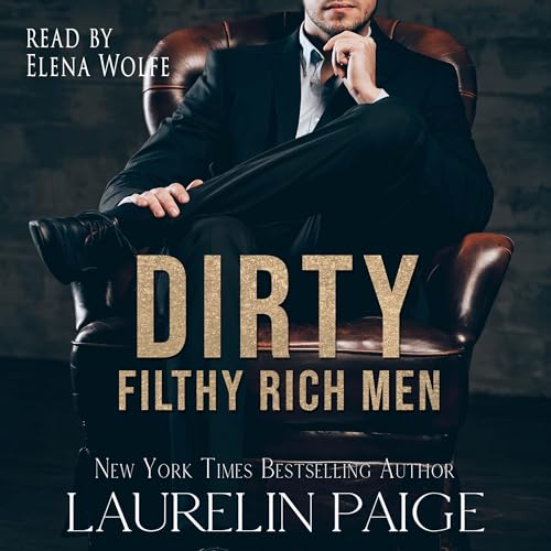 Cover of Dirty Filthy Rich Men