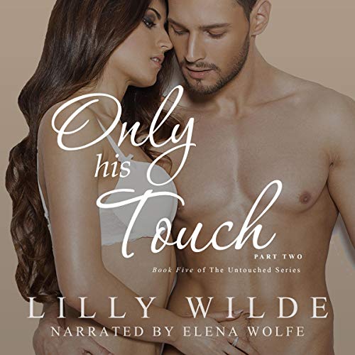 Cover of Only His Touch: Part Two