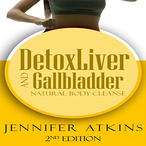 Cover of Detox: Liver and Gallbladder Detox