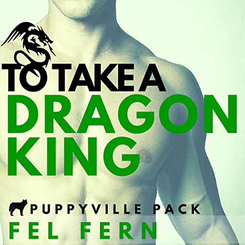 Cover of To Take a Dragon King