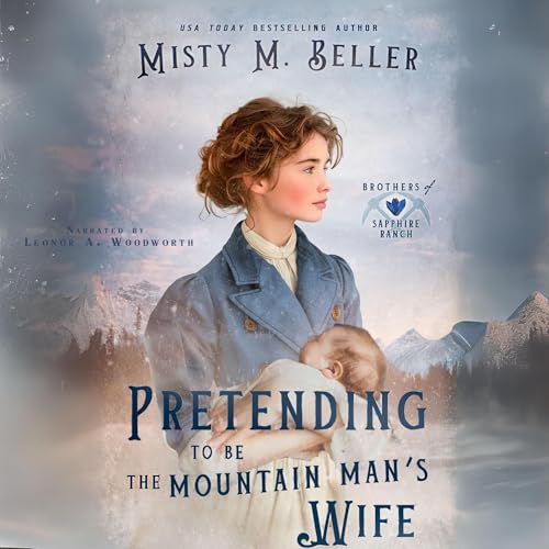 Cover of Pretending to Be the Mountain Man's Wife