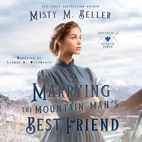 Cover of Marrying the Mountain Man's Best Friend
