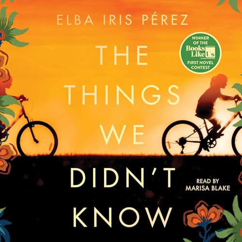 Cover of The Things We Didn't Know