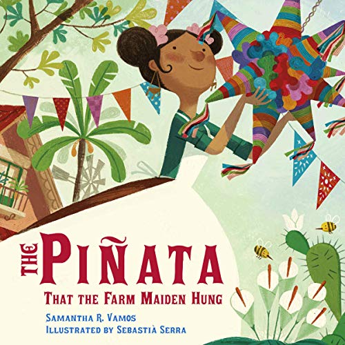 Cover of The Piñata That the Farm Maiden Hung