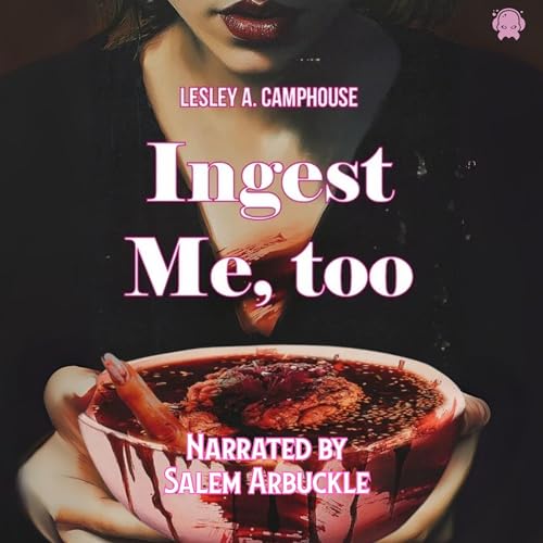 Cover of Ingest Me, Too