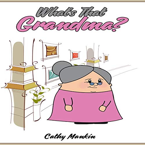 Cover of What's That Grandma?