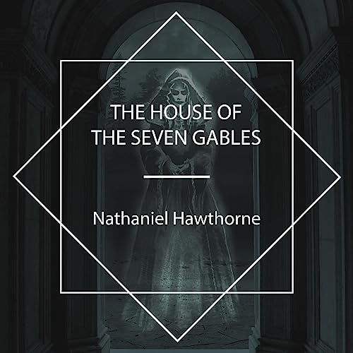Cover of The House of the Seven Gables