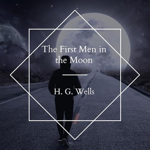 Cover of The First Men in the Moon