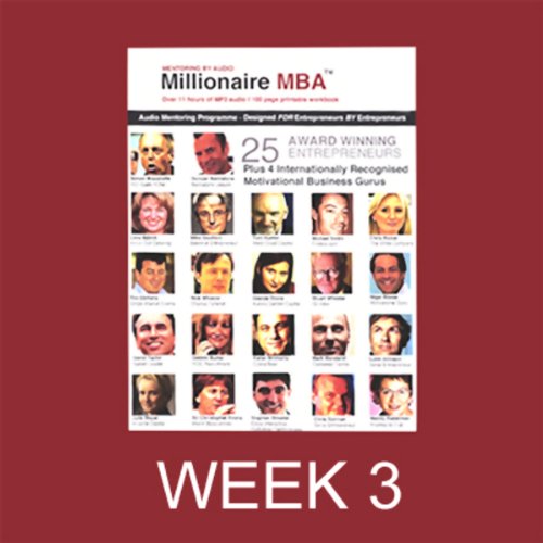 Cover of Millionaire MBA Business Mentoring Programme, Week 3