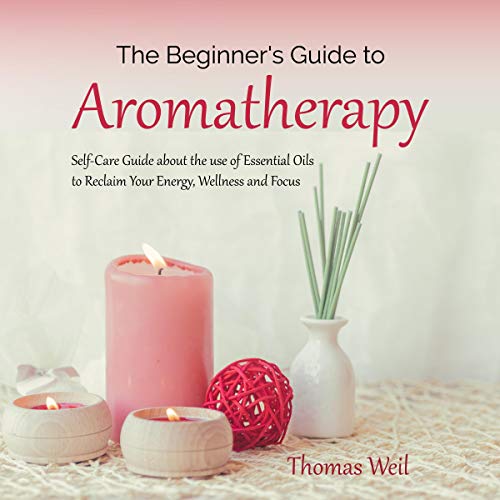 Cover of The Beginner’s Guide to Aromatherapy