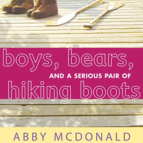 Cover of Boys, Bears, and a Serious Pair of Hiking Boots