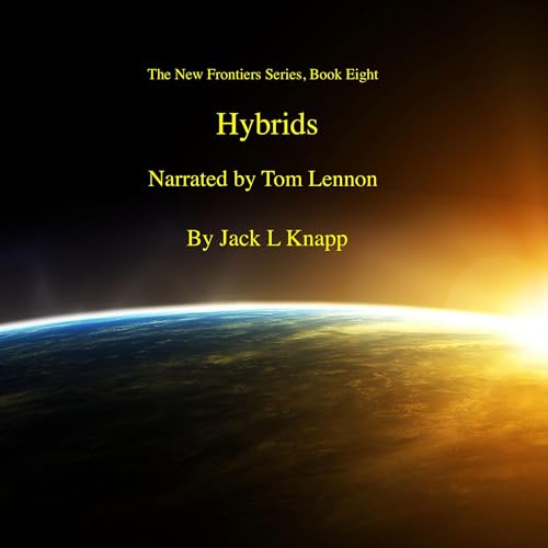 Cover of Hybrids: The New Frontiers Series, Book Eight