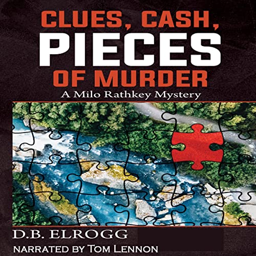 Cover of Clues, Cash, Pieces of Murder