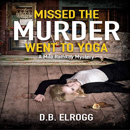 Cover of Missed the Murder Went to Yoga