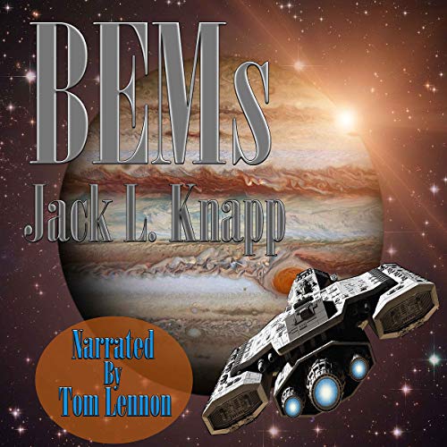 Cover of BEMs: Bug Eyed Monsters: Book Four, the New Frontiers Series