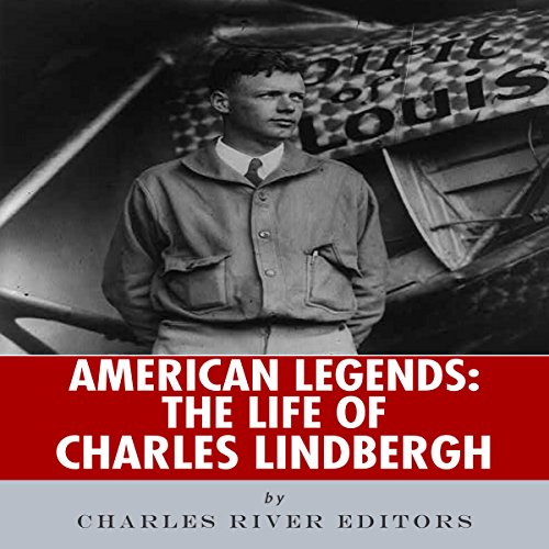 Cover of American Legends: The Life of Charles Lindbergh