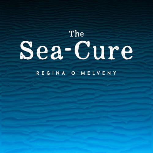 Cover of The Sea-Cure