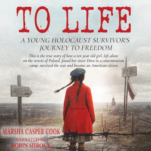 Cover of To Life: Holocaust Survivor's Journey to Freedom