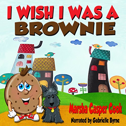 Cover of I Wish I Was a Brownie