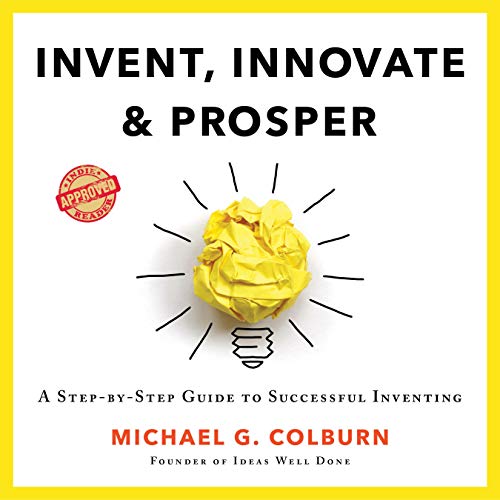 Cover of Invent, Innovate, and Prosper